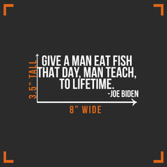 Give A Man Eat Fish Die Cut Vinyl Decal