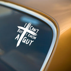 I Can't But I Know A Guy Car Decals, Christ Religious Sign for Car Bumper Truck, Christian Jesus Cross Car Vinyl Decal, RV Vans SUV Window Laptop, Inspirational Faith Gift Idea Die Cut Vinyl Decal