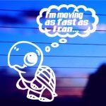 im-moving-as-fast-as-i-can-vinyl-decal