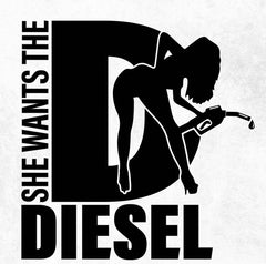 She wants the diesel Die Cut Vinyl Decal