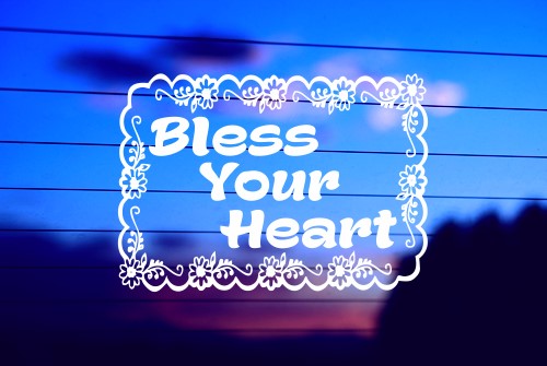 Bless Your Heart vinyl die cut decal for cars, trucks, windows, and laptops