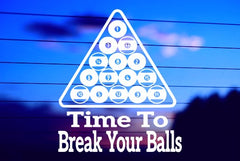 Break your balls billiards vinyl die cut decal for cars, trucks, windows, and laptops