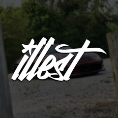 illest Vinyl Decal | JDM Street Racing Turbo Funny Car Window Sticker Drift Truck Meme - Die Cut Vinyl Decal