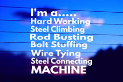 I’m a Hard Working Ironworker vinyl die cut decal for cars trucks laptops windows
