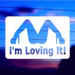 I’m Loving It vinyl die cut decal for cars trucks laptops