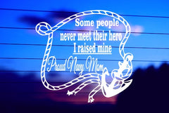avy Mom “I Raised My Hero” vinyl die cut decal for cars, trucks, windows, and laptops
