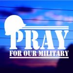 Pray for Our Military vinyl die cut decal for cars trucks laptops windows
