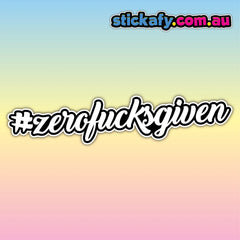 Zero F*cks Given Sticker Funny Laptop Car Window Bumper 4x4 Decal. Decal Die Cut Vinyl Decal/ Bumper For Windows, Cars, Trucks, Laptops, Etc.