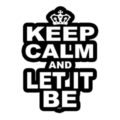 keep calm and let it be Die Cut Vinyl Decal