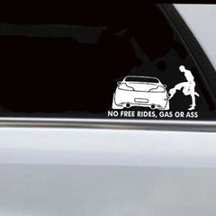 No Free Rides Gas Or *** Funny Car Decal Vinyl Sticker For Window Bumper Panel/ Die Cut Vinyl Decal/ Bumper For Windows, Cars, Trucks, Laptops, Etc.
