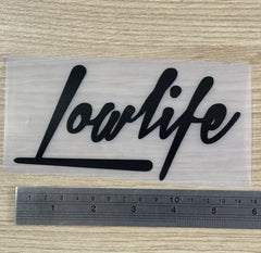 Low Life Die Cut Vinyl Decal