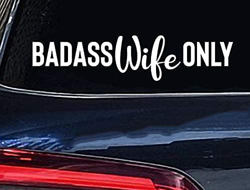 Badass Wife Only Die Cut Vinyl Decal