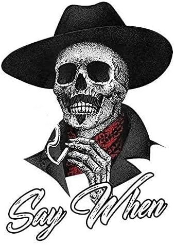 Say When Doc Holiday Sticker Decal Skeleton Skull Die Cut Vinyl Decal