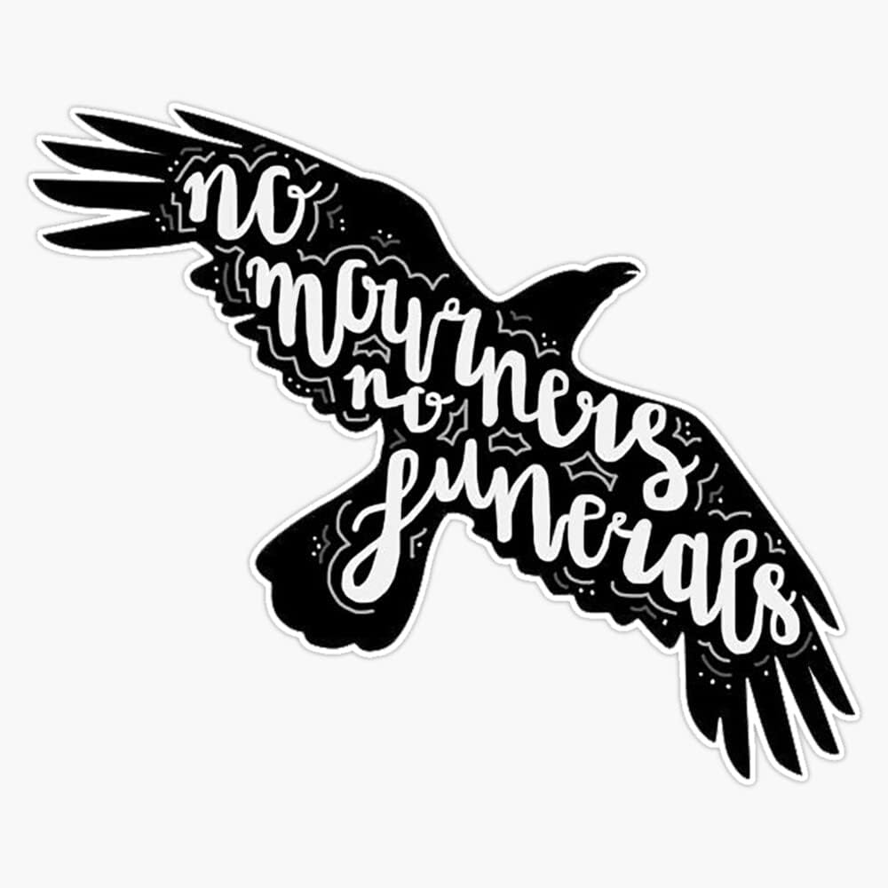 Six of crows quote Bumper Sticker Vinyl Decal 5 inches Die Cut Vinyl Decal