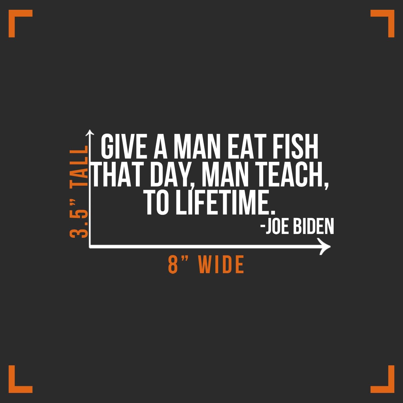 Give A Man Eat Fish Die Cut Vinyl Decal