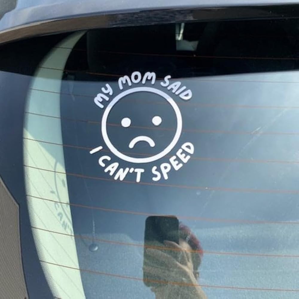 My Mom Said I Can't Speed Car Stickers for Car Windows Sticker Die Cut Vinyl Decal