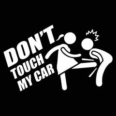 Funny Don't Touch My Car Sticker Die Cut Vinyl Decal