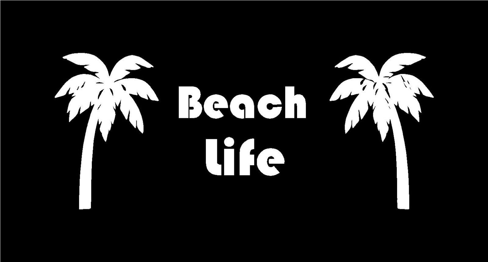 Beach Life Vinyl Die Cut Vinyl Decal/ Bumper For Windows, Cars, Trucks, Laptops, Etc.