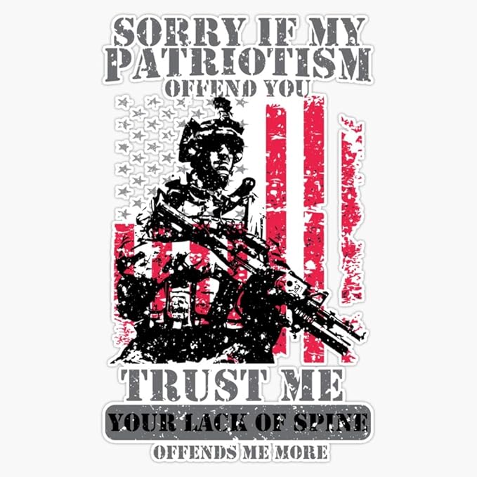 LAD Studio Sorry If My Patriotism Offends You Die Cut Vinyl Decal