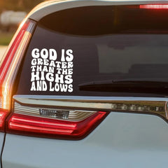 GOD is Greater Than The Highs and LOWS Car Sticker Die Cut Vinyl Decal