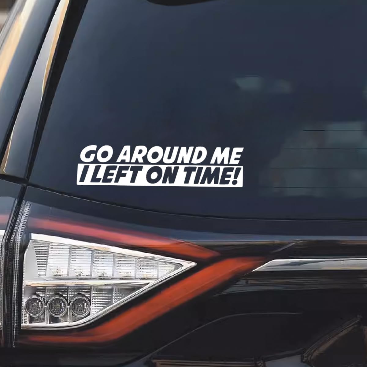 Go Around Me I Left On Time Die Cut Vinyl Decal
