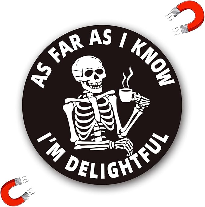 As Far As I Know I'm Delightful Magnet Decal for Car Die Cut Vinyl Decal