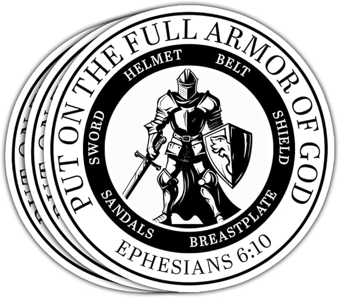 Put On The Full Armor of God Ephesians 6:10 Sticker For Windows, Cars, Trucks, Laptops, Etc.