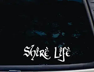 Shire Life - 8 1/2" x 3" die Cut Vinyl Decal Sticker Die Cut Vinyl Decal