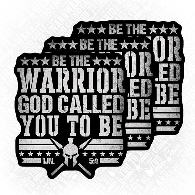 Be The Warrior God Called You to Be Sticker For Windows, Cars, Trucks, Laptops, Etc.