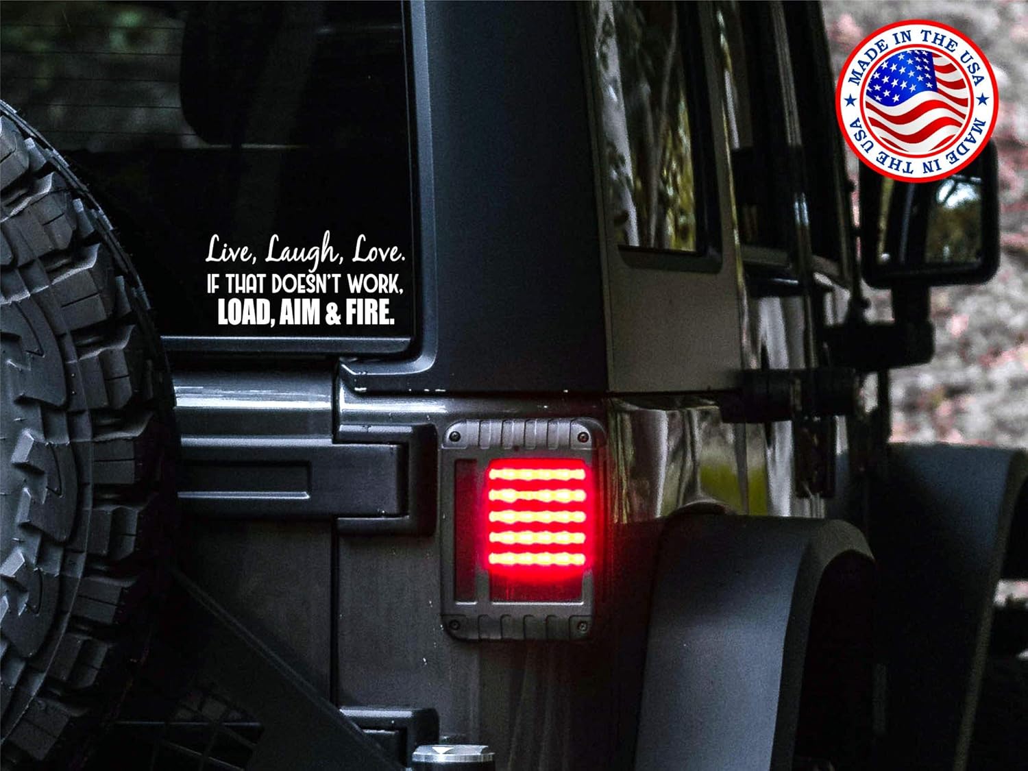 Live Laugh Love If That Doesn't Work Load Aim Fire Vinyl Die Cut Vinyl Decal/ Bumper For Windows, Cars, Trucks, Laptops, Etc.