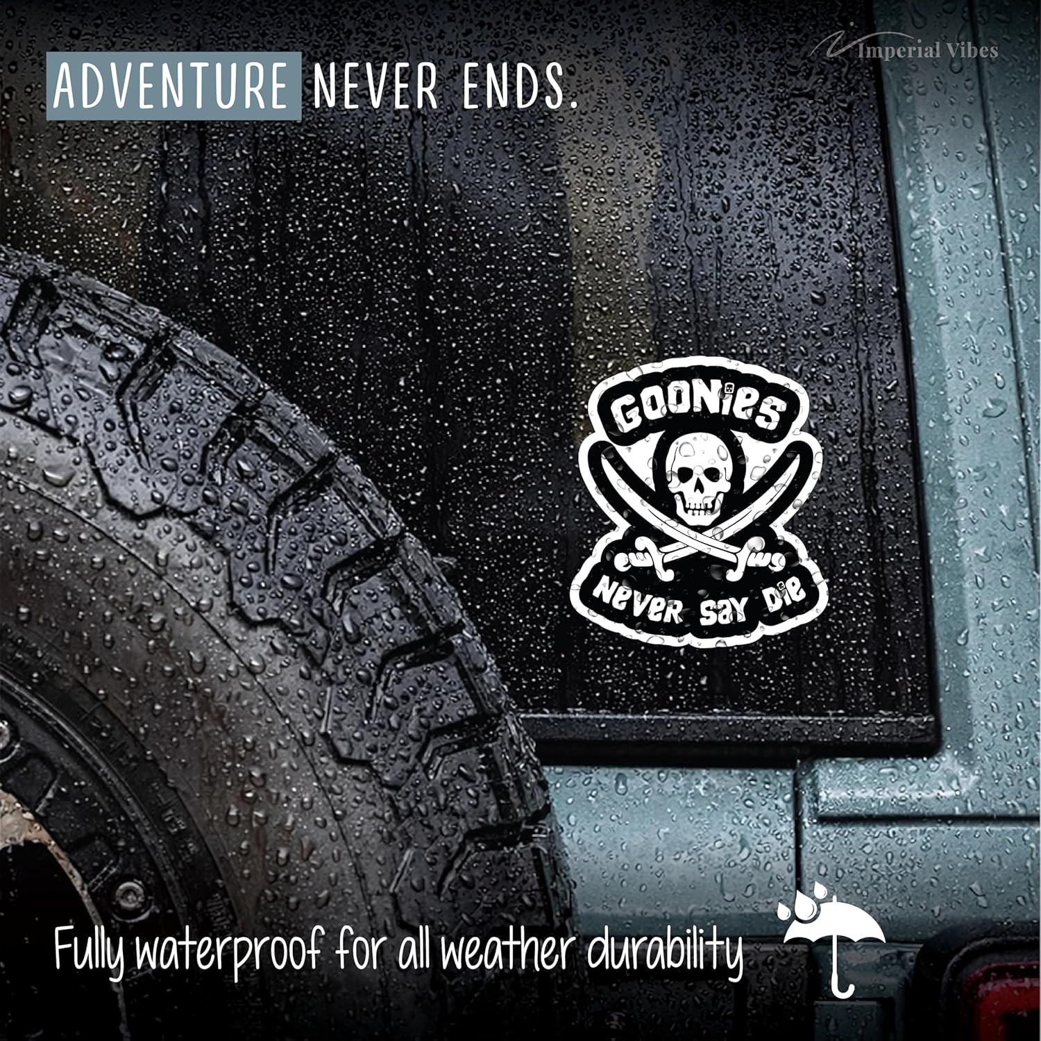 IMPERIAL VIBES - Goonies Never Say Die Sticker – Waterproof Vinyl Decal for Waterbottle - Bumper Stickers for Cars - Never Say Die Decal for Laptop, Van SUV and Note Book 2 Pack 5.5" inches - Imp 107 Die Cut Vinyl Decal