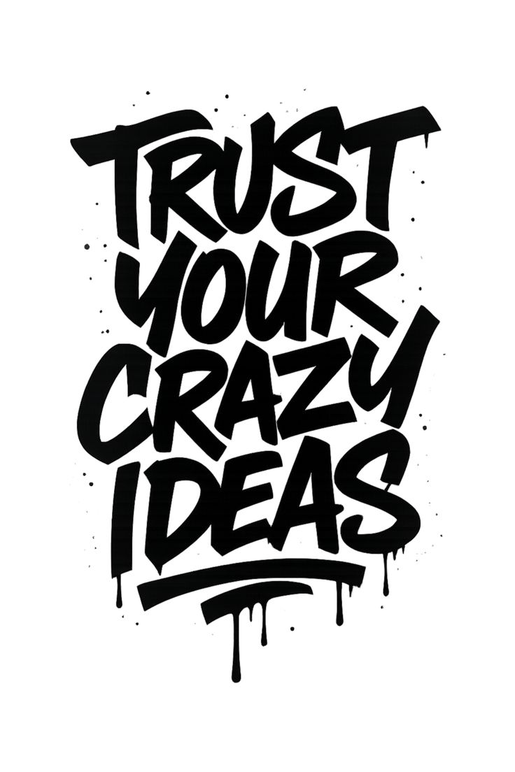 Trust Your Crazy ideas Die Cut Vinyl Decal