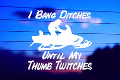 i bang ditches thumb twitch vinyl decal
