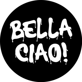 Bella Ciao Italian Phrase On Black Sticker Die Cut Vinyl Decal