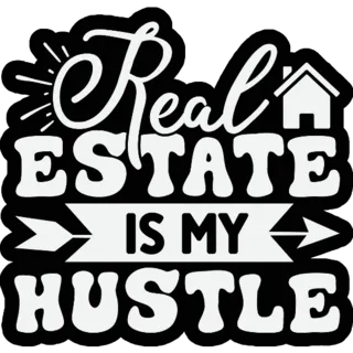 Real Estate Is My Hustle Sticker Die Cut Vinyl Decal