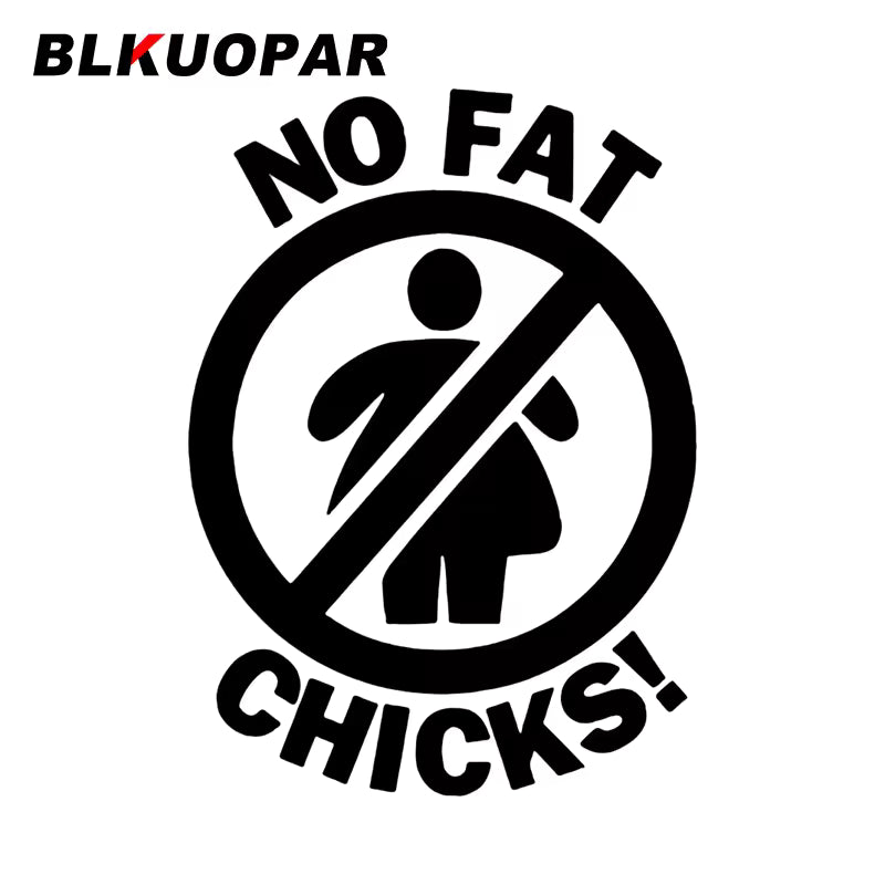 BLKUOPAR NO FAT CHICKS Car  Vinyl Personality Decal Waterproof Scratch-Proof Motorcycle Graphics Caravan Car Lable  Die Cut Vinyl Decal