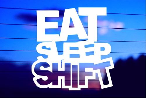 eat-sleep-shift-vinyl-car-decal-die-cut-sticker
