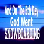 5th-day-snowboarding-vinyl-decal-on-car-window-bumper