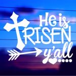 he-is-risen-yall-vinyl-die-cut-decal