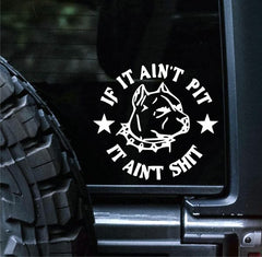 if-it-aint-pit-it-aint-shit-vinyl-car-decal-die-cut-sticker