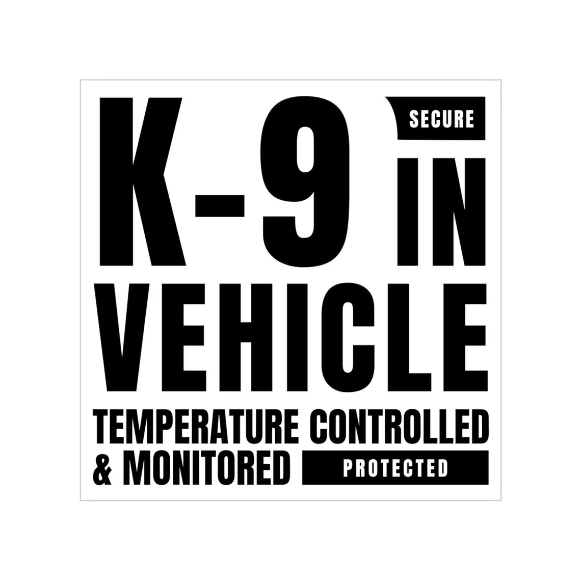 K-9 in Vehicle Sticker, Van Life Dog Decal, Overland Pet Safety Sign Die Cut Vinyl Decal