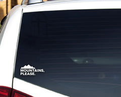 Mountains Please Decal  Die Cut Vinyl Decal