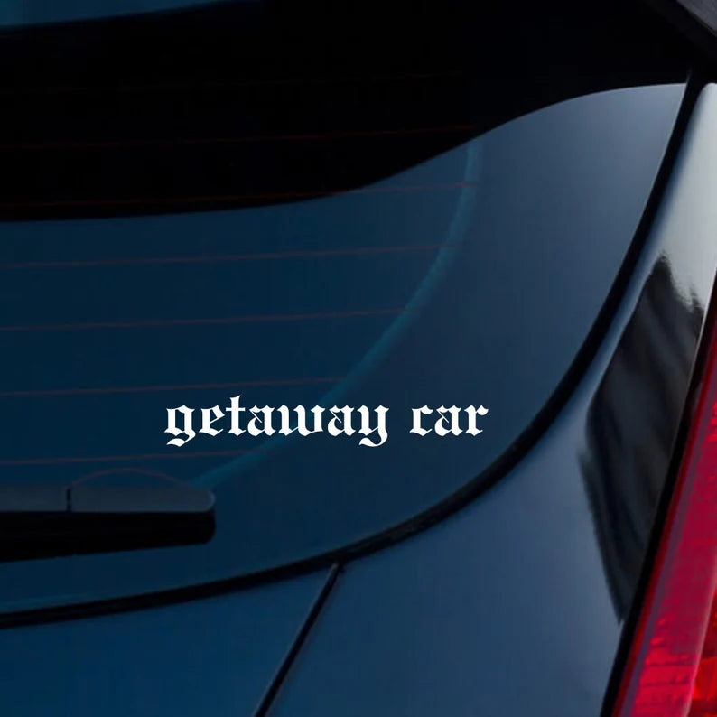 Getaway Car | Die Cut Vinyl Decal