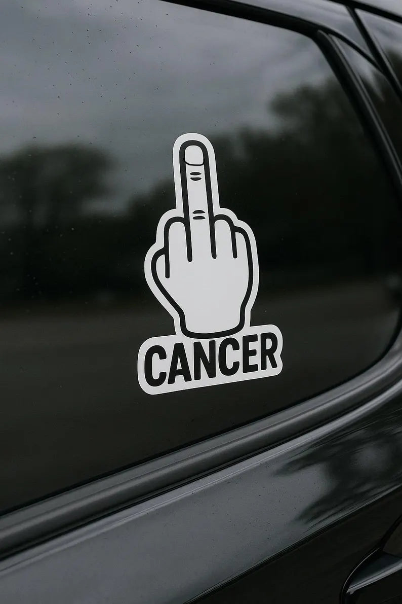 Middle Finger “Cancer”  Decal | Die Cut Vinyl Decal