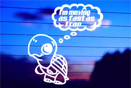 im-moving-as-fast-as-i-can-vinyl-decal