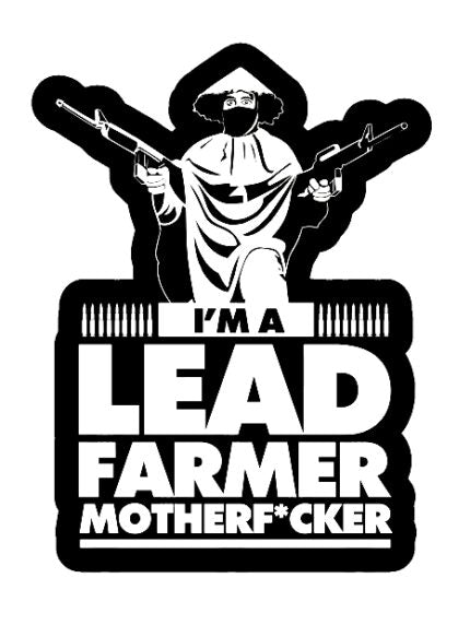 IM A LEAD FARMER MF GUN   Die Cut Vinyl Decal
