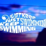 Just Keep Swimming Vinyl Decal