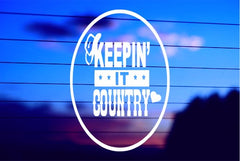 Keeping It Country vinyl die cut decal for cars trucks laptops windows