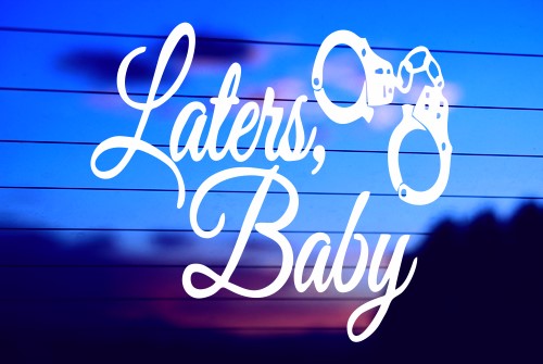 laters-baby-funny-vinyl-car-decal-die-cut-sticker