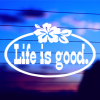 life-is-good-motivational-vinyl-decal-on-car-window-bumper
